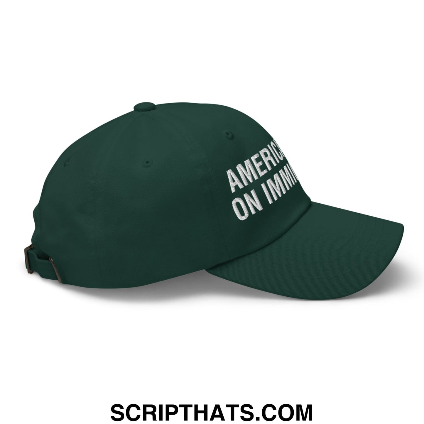 America Runs On Immigrants Embroidered Unstructured Dad Hat Spruce