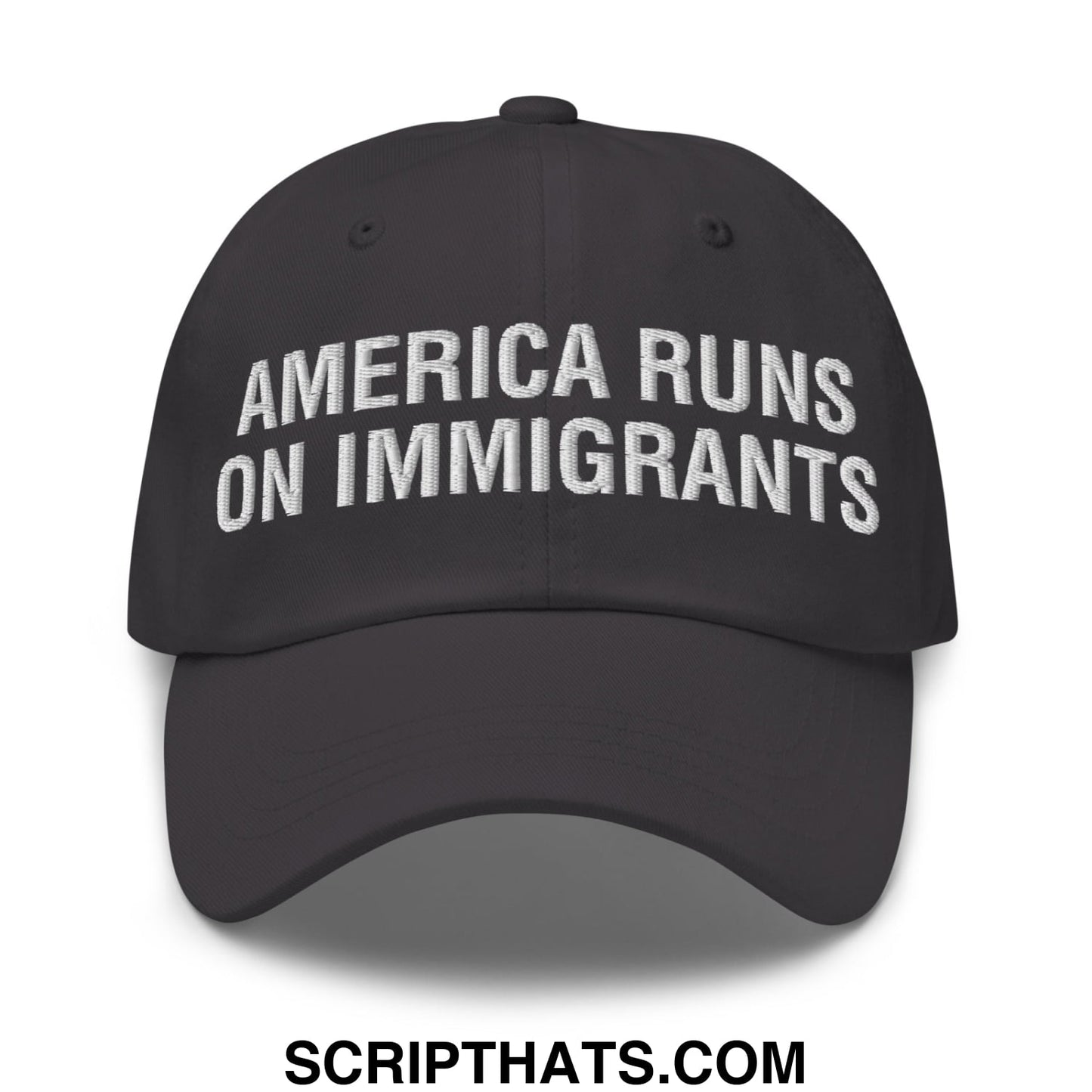 America Runs On Immigrants Embroidered Unstructured Dad Hat Dark Grey