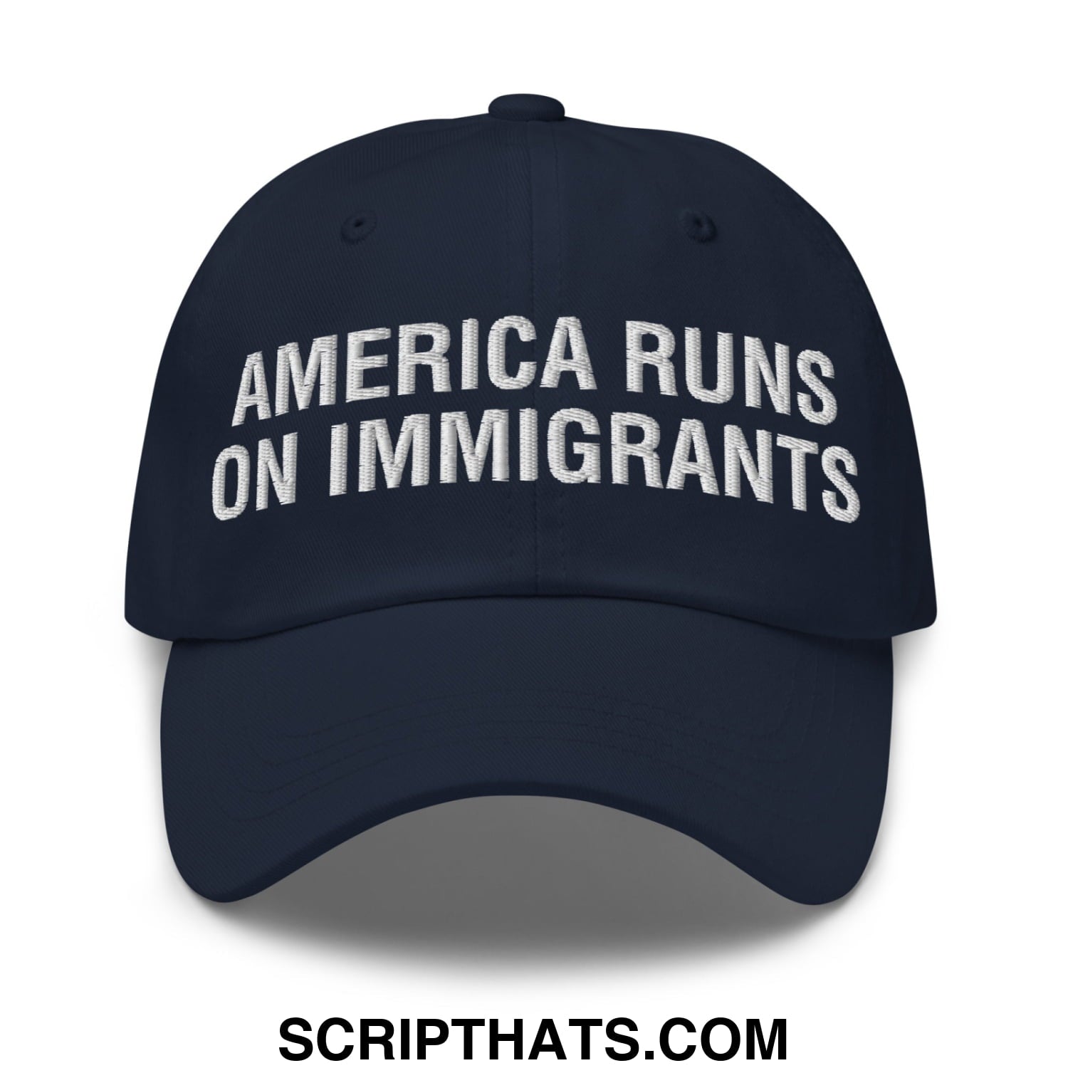 America Runs On Immigrants Embroidered Unstructured Dad Hat Navy