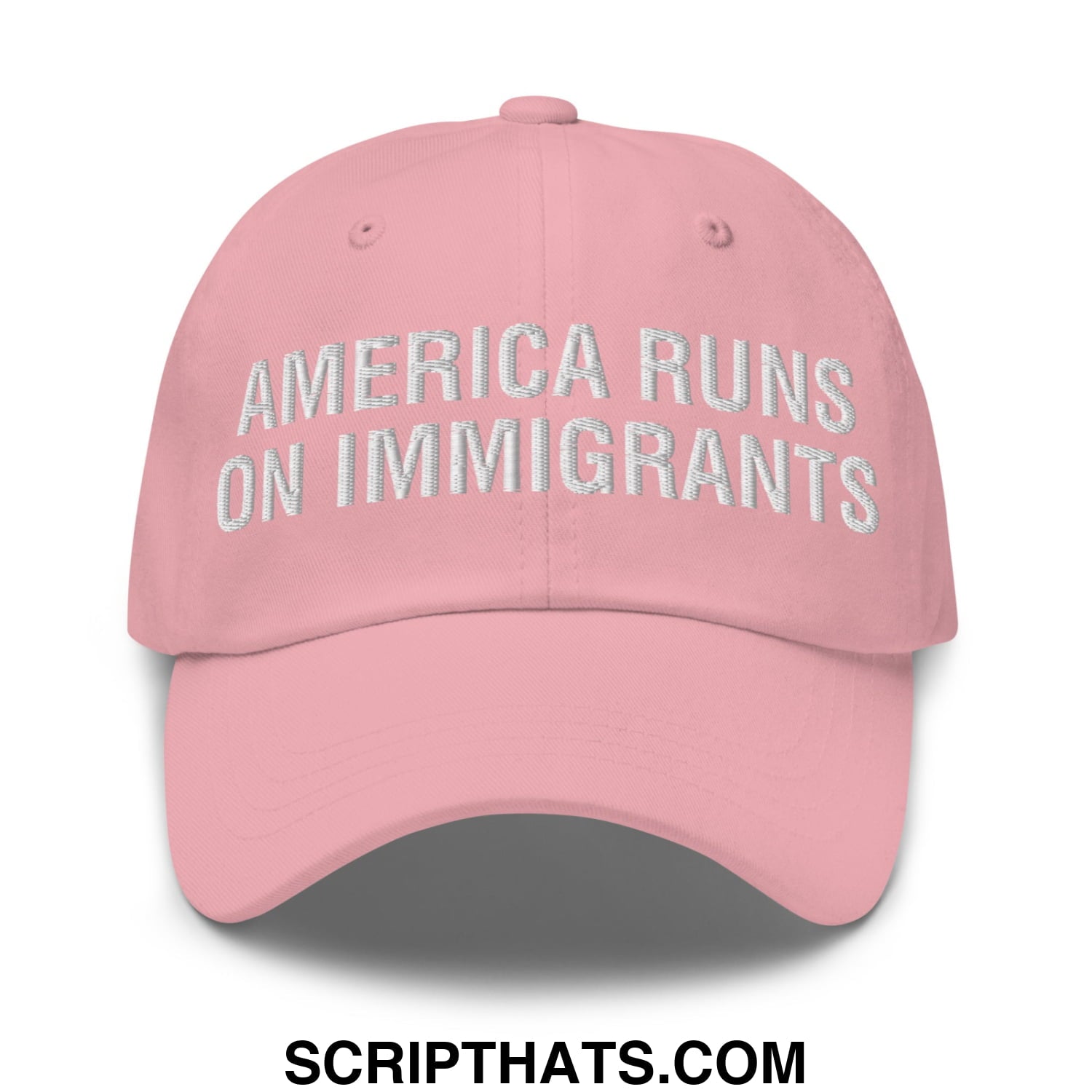 America Runs On Immigrants Embroidered Unstructured Dad Hat Pink