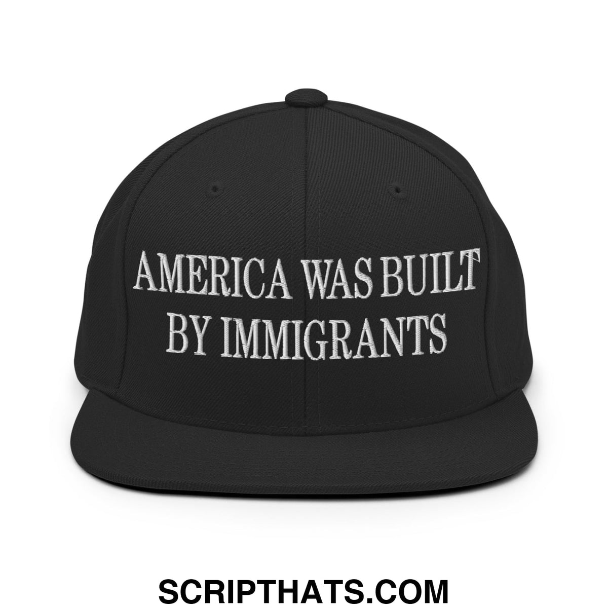 Black snapback hat with white embroidered america was built by immigrants text and flat bill brim design