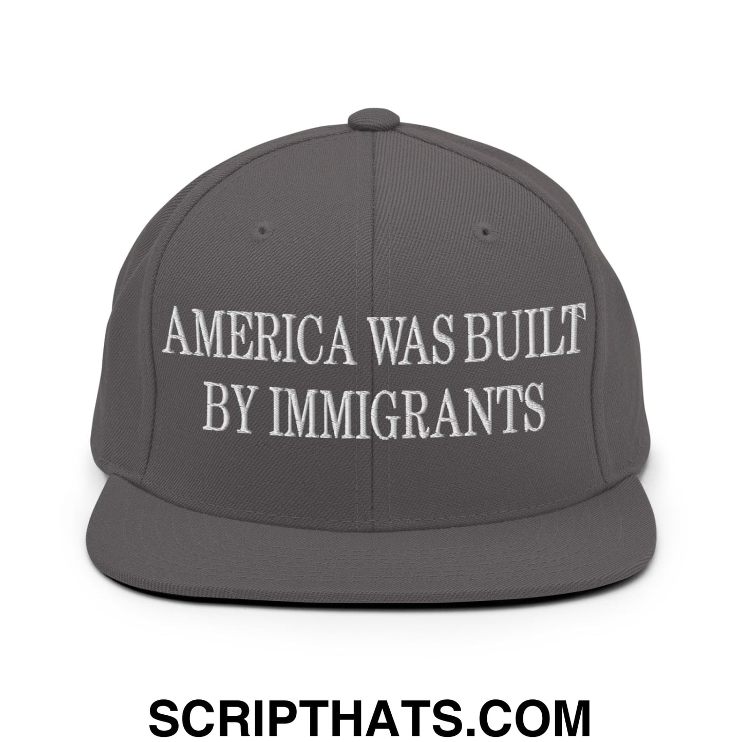 America Was Built By Immigrants Embroidered Flat Bill Brim Snapback Hat Dark Grey