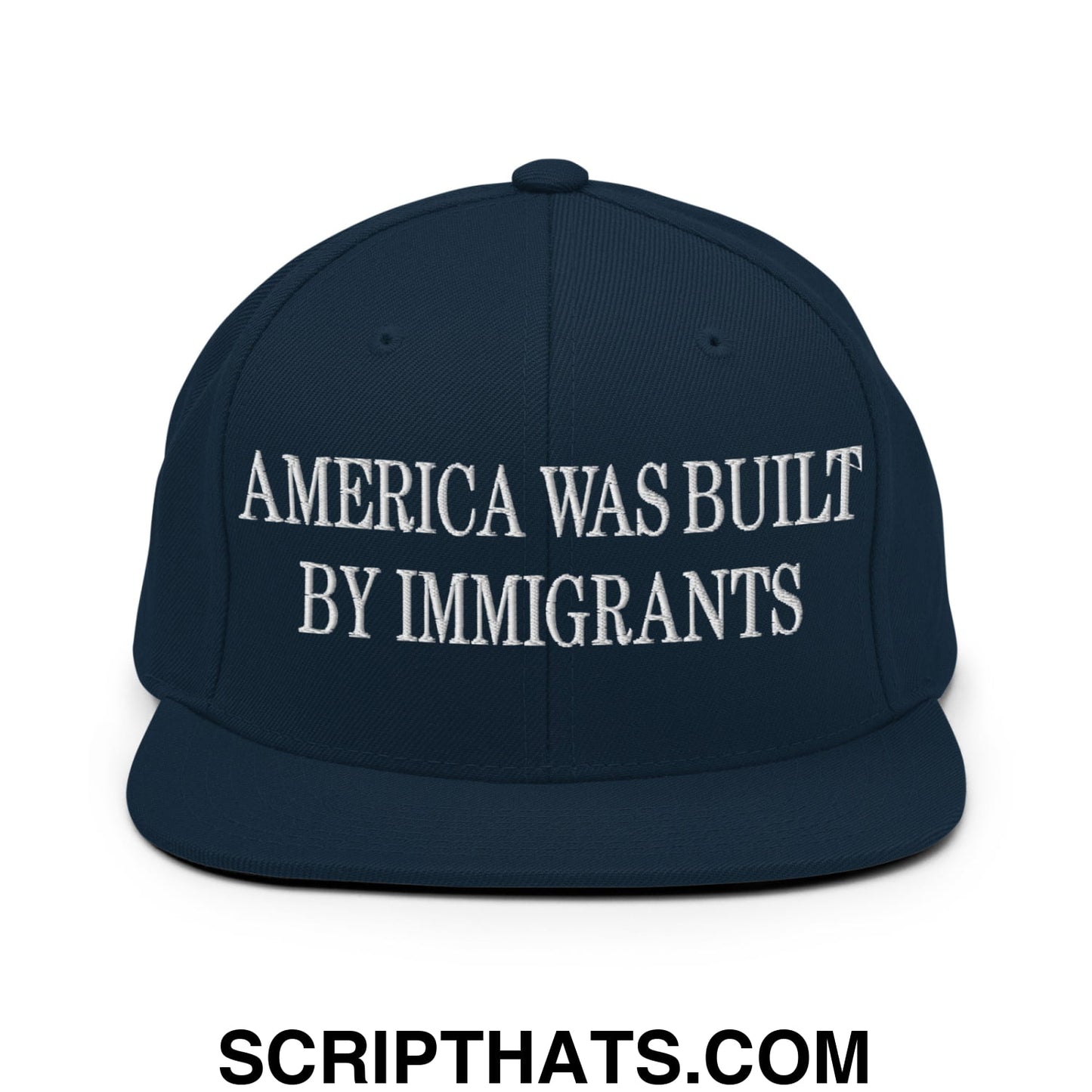 America Was Built By Immigrants Embroidered Flat Bill Brim Snapback Hat Dark Navy