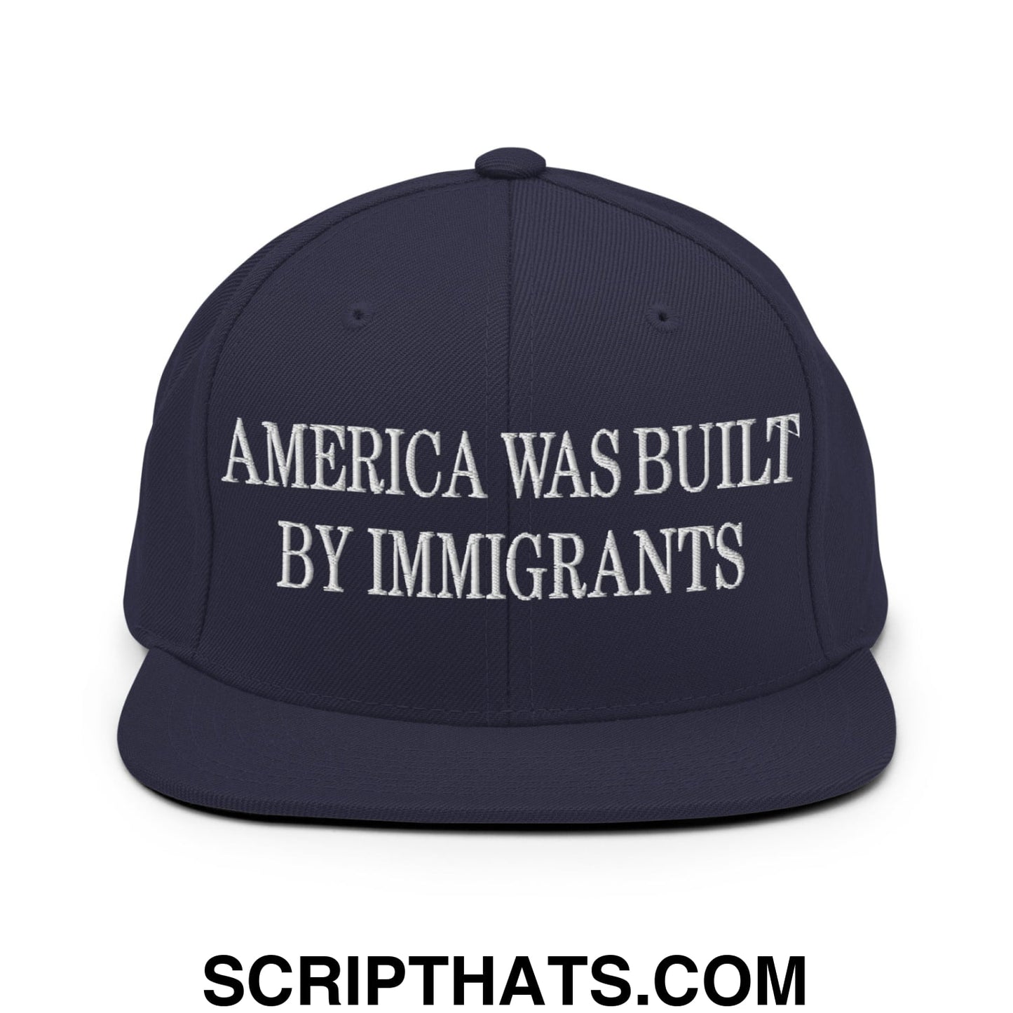 America Was Built By Immigrants Embroidered Flat Bill Brim Snapback Hat Navy