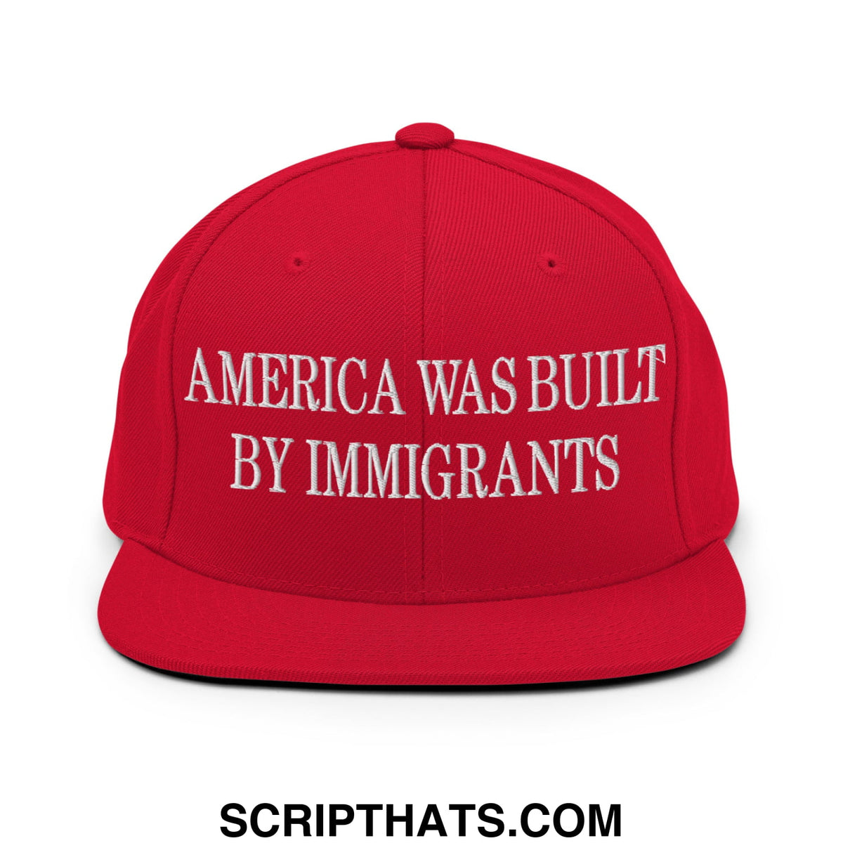 Red flat bill snapback hat with white embroidered america was built by immigrants text on front panel