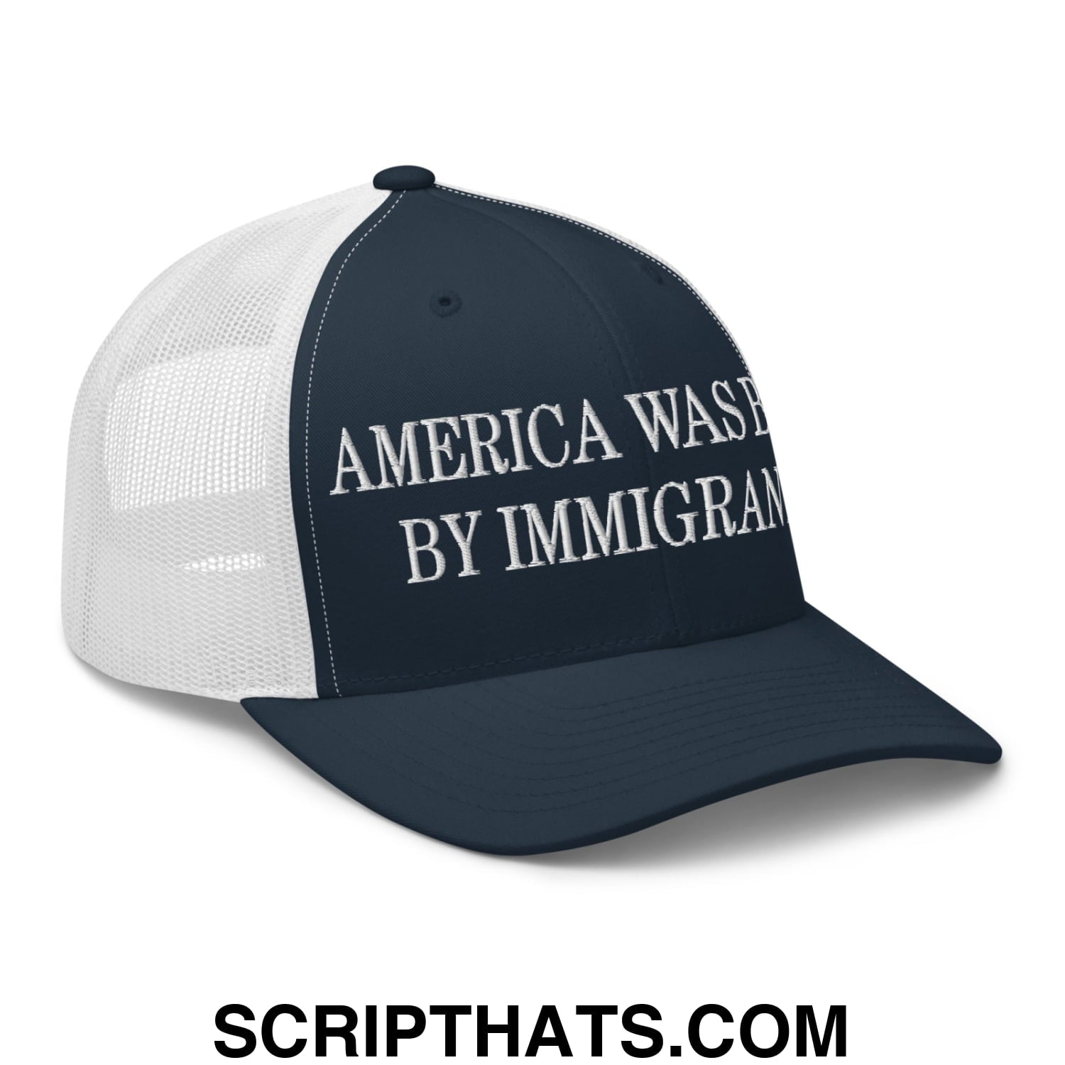 America Was Built By Immigrants Embroidered Mesh Trucker Hat Navy White