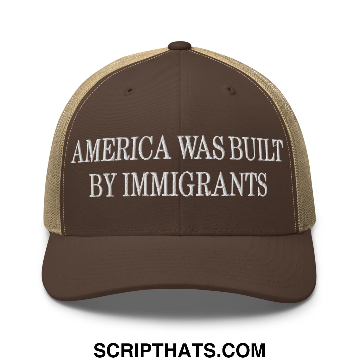 America Was Built By Immigrants Embroidered Mesh Trucker Hat Brown Khaki