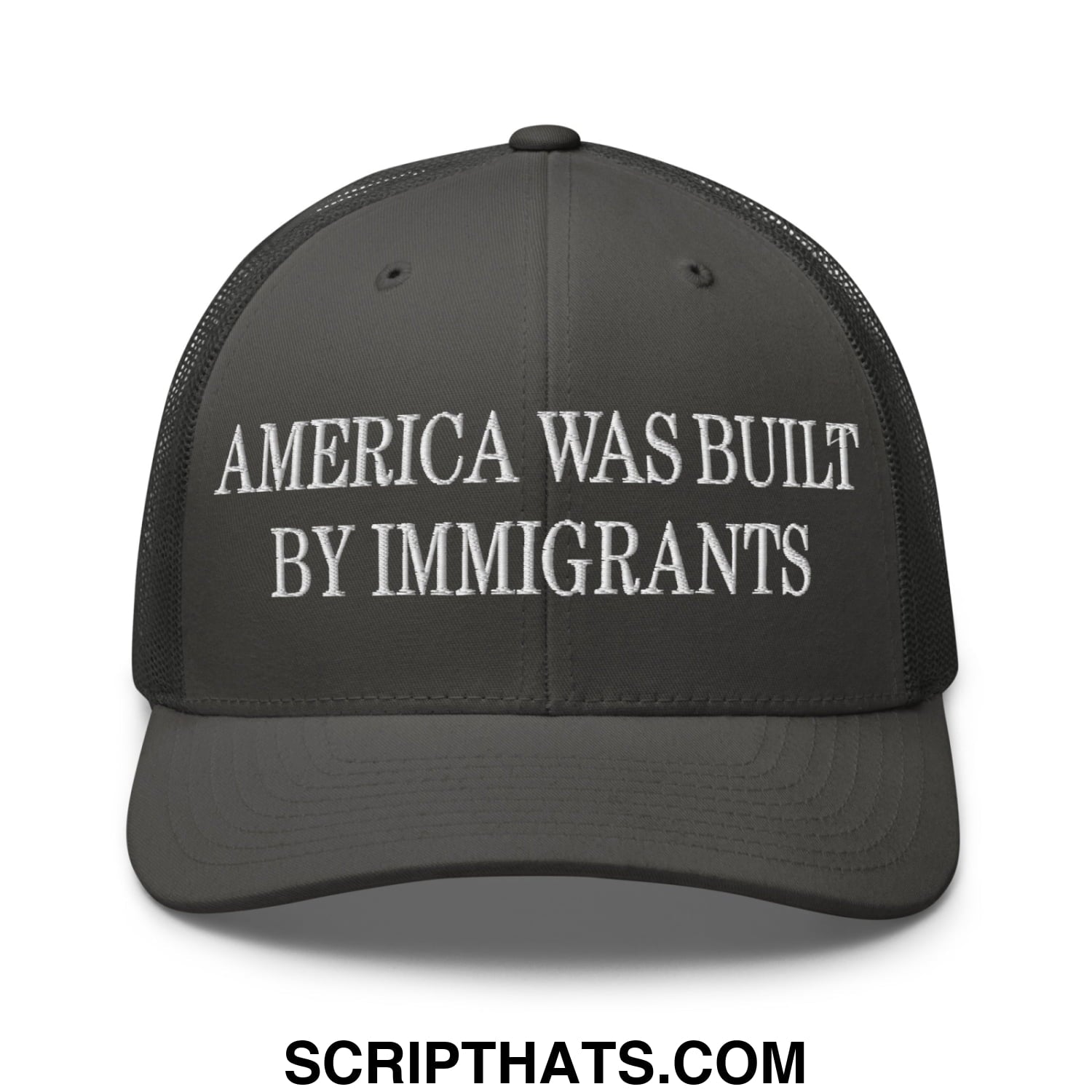 America Was Built By Immigrants Embroidered Mesh Trucker Hat Charcoal