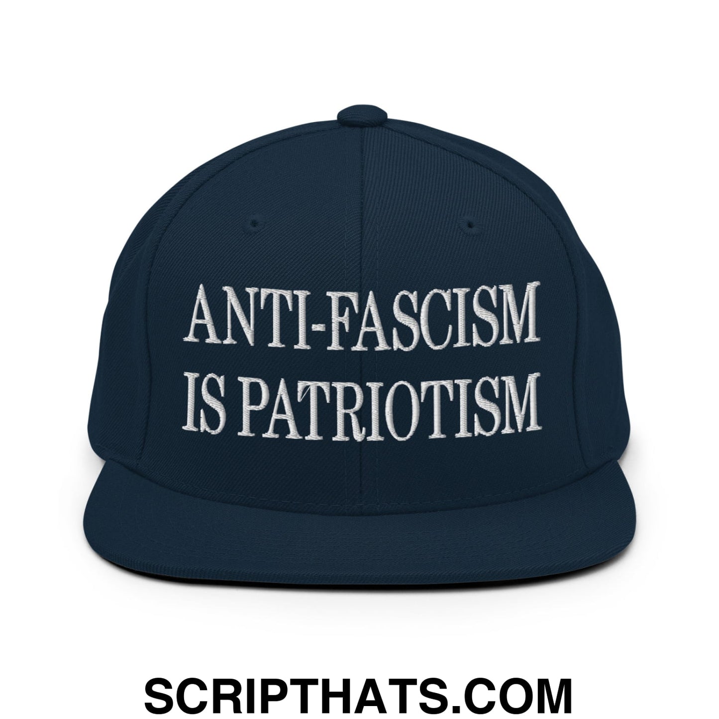 Navy blue cotton snapback hat with white embroidered text anti-fascism is patriotism flat bill brim
