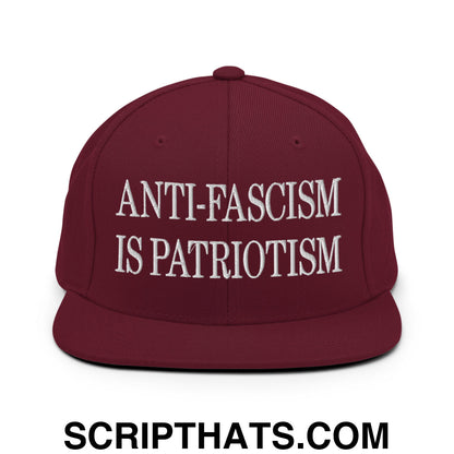 Anti-Fascism is Patriotism Embroidered Flat Bill Brim Snapback Hat Maroon