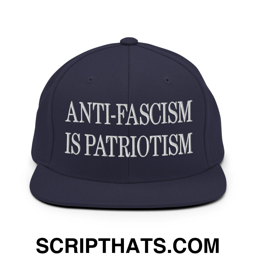 Anti-Fascism is Patriotism Embroidered Flat Bill Brim Snapback Hat Navy