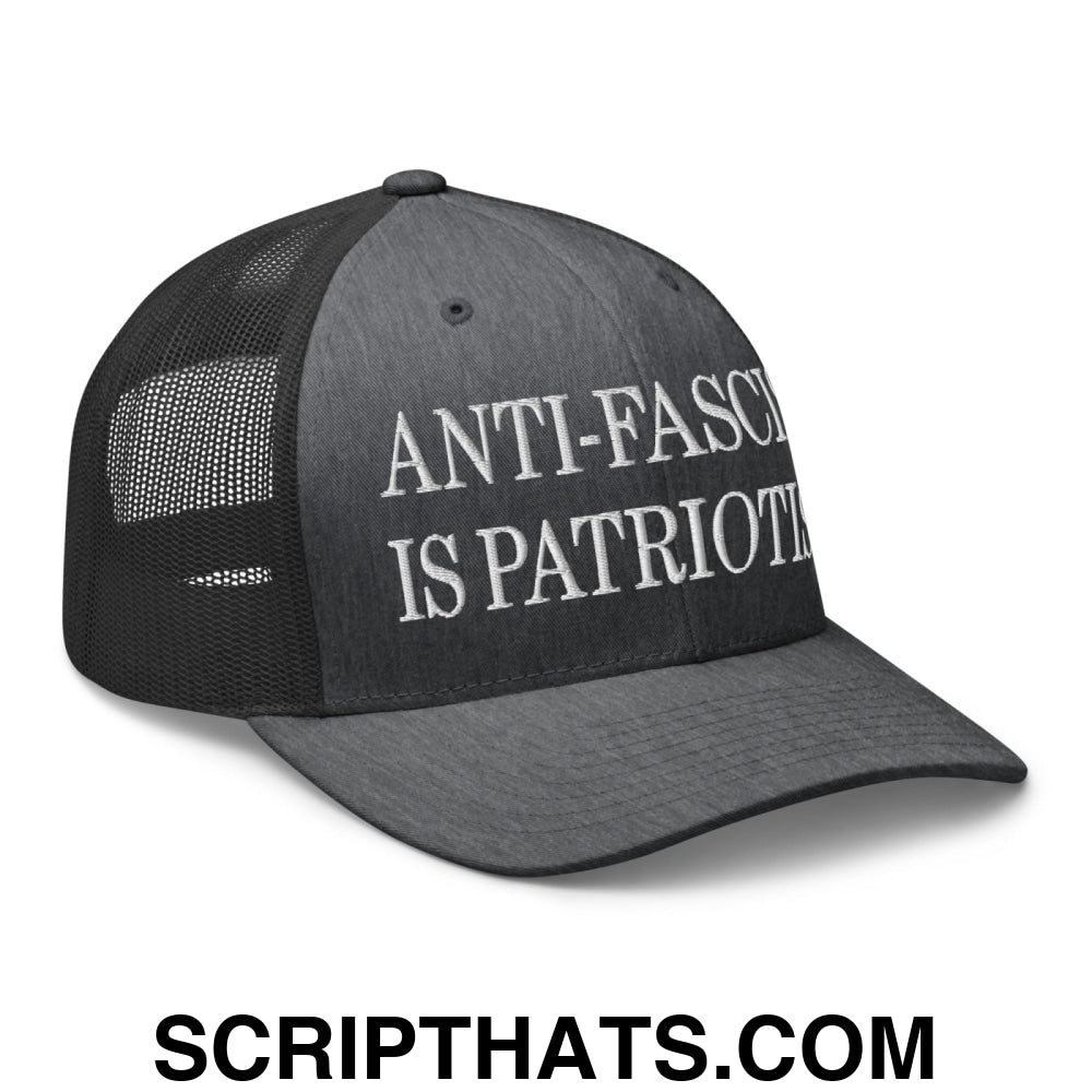 Anti-Fascism is Patriotism Embroidered Mesh Trucker Hat Dark Heather Gray