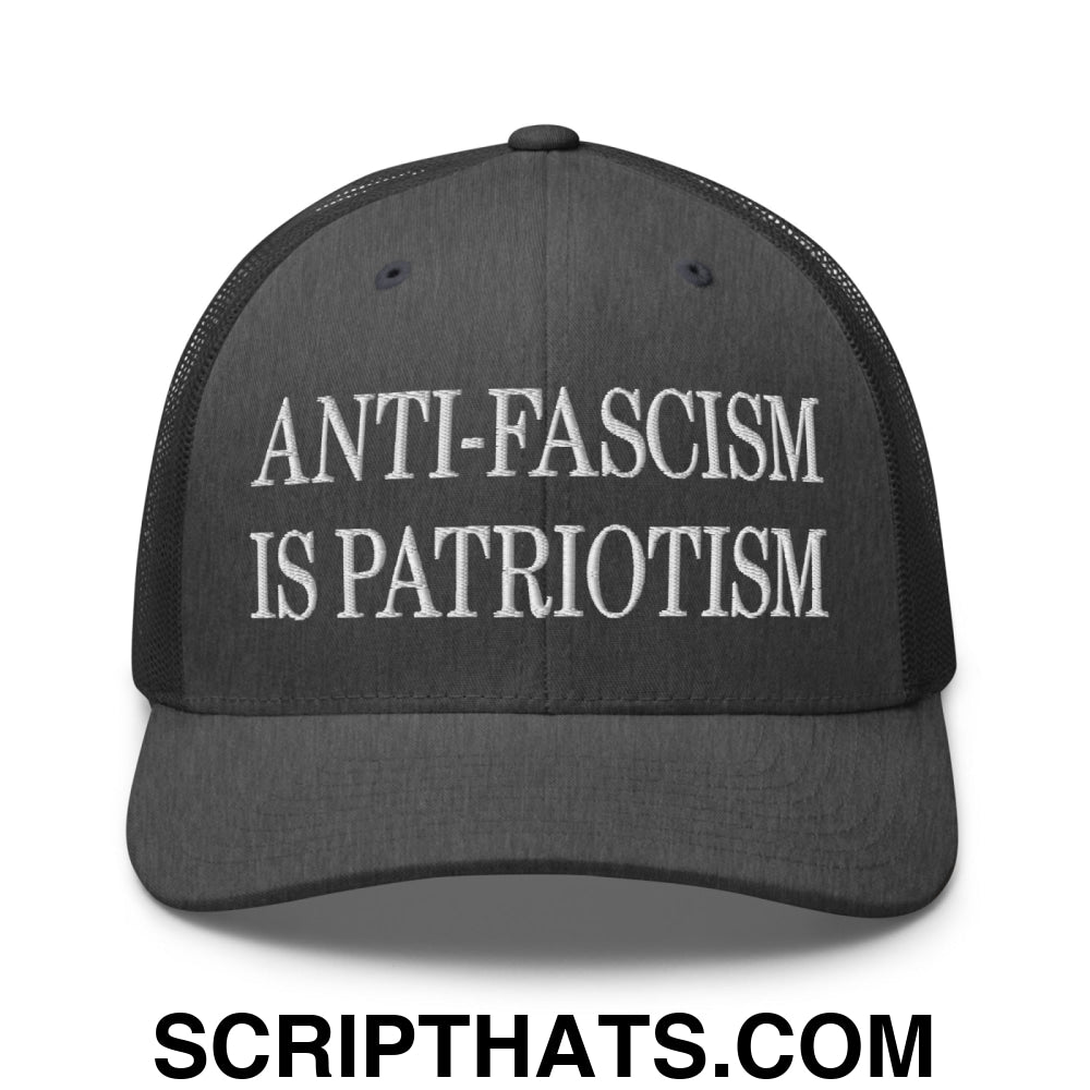 Anti-Fascism is Patriotism Embroidered Mesh Trucker Hat Dark Heather Gray