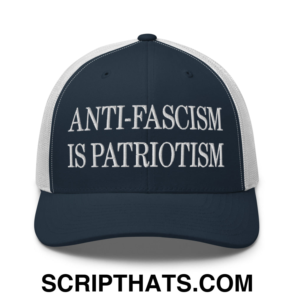Anti-Fascism is Patriotism Embroidered Mesh Trucker Hat Navy White