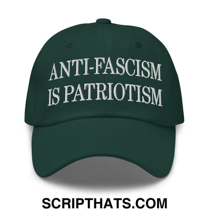Dark green unstructured dad hat with white embroidered anti-fascism is patriotism text for casual wear