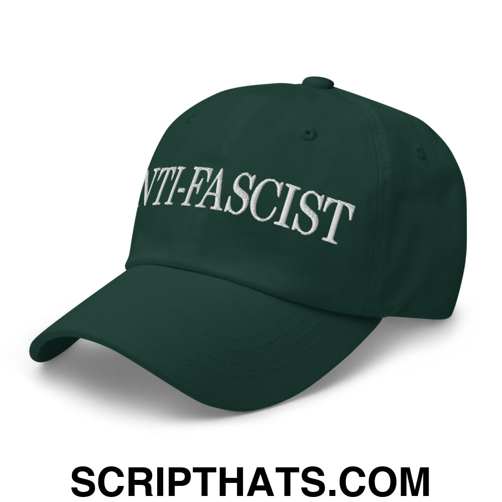 Anti-Fascist Embroidered Unstructured Dad Hat Spruce