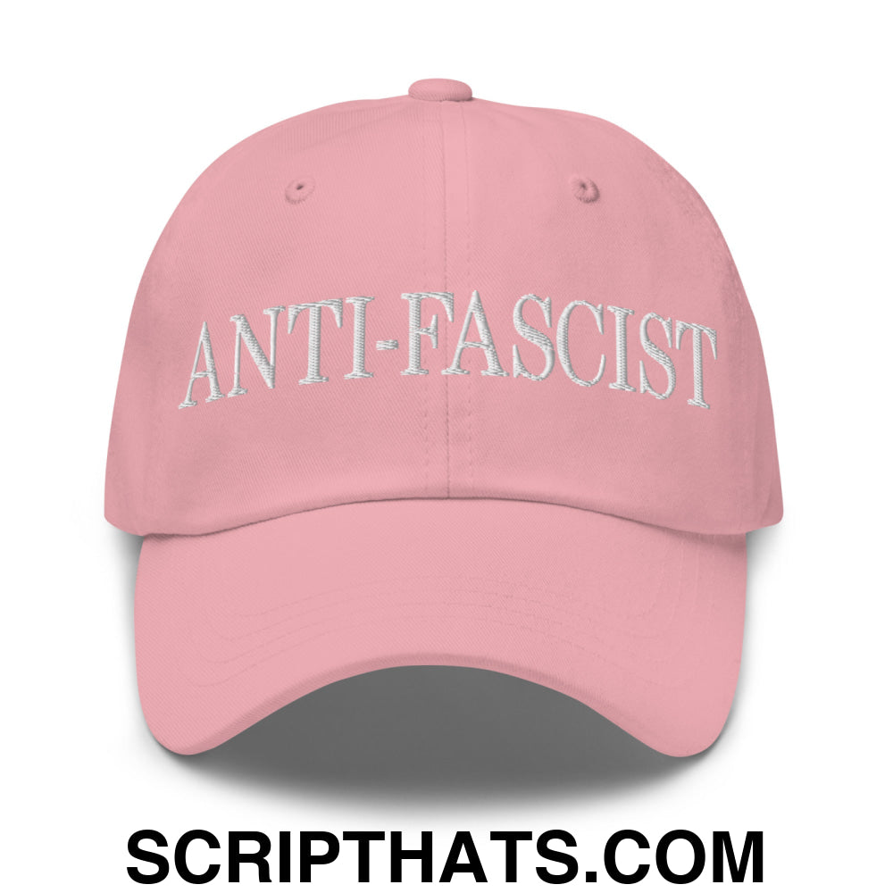 Anti-Fascist Embroidered Unstructured Dad Hat Pink