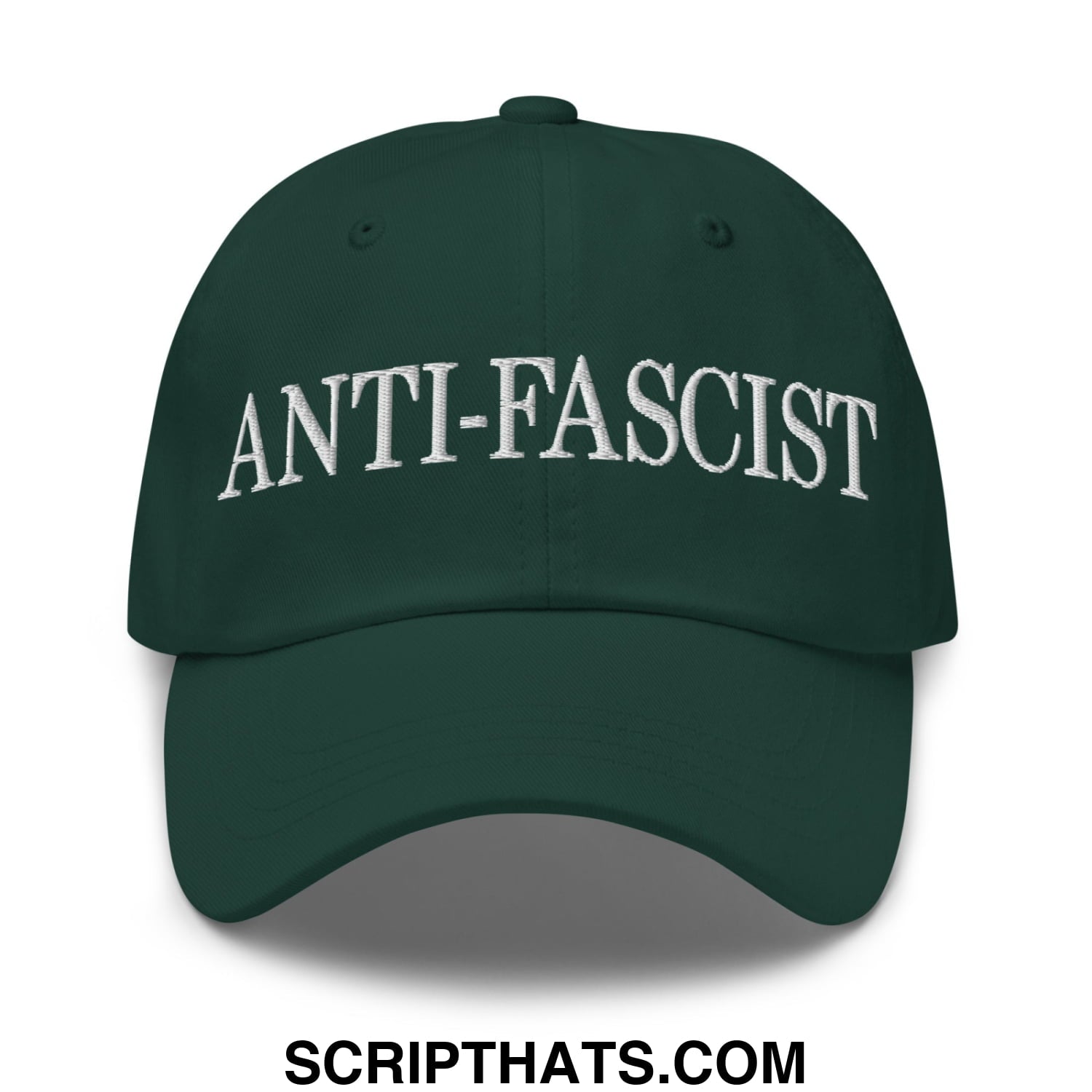 Dark green unstructured dad hat with white embroidered anti-fascist text across the front panel