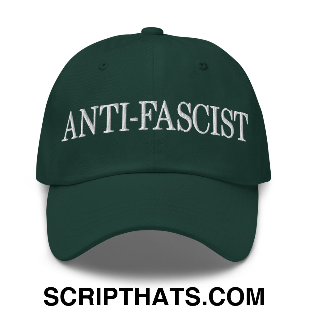 Anti-Fascist Embroidered Unstructured Dad Hat Spruce