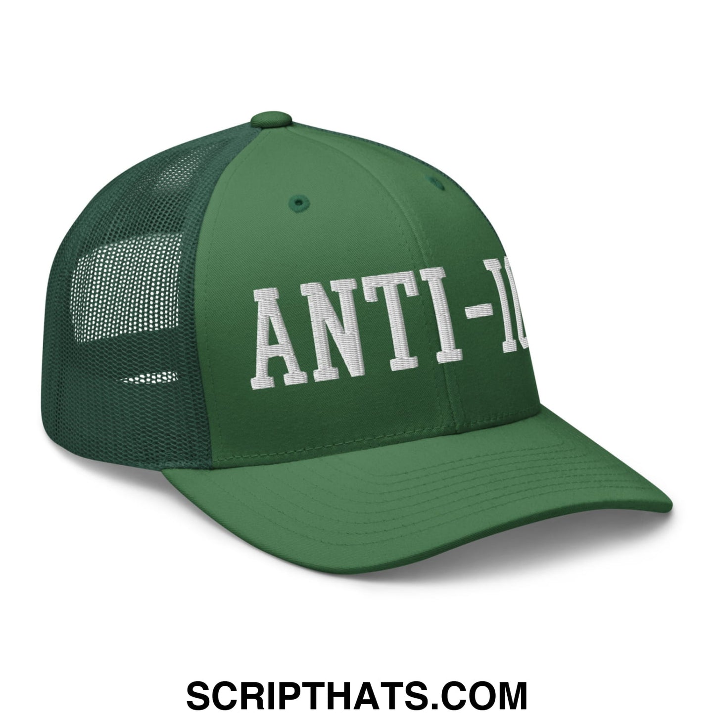 Dark green mesh trucker hat with white embroidered anti- lettering across the front designed for casual wear