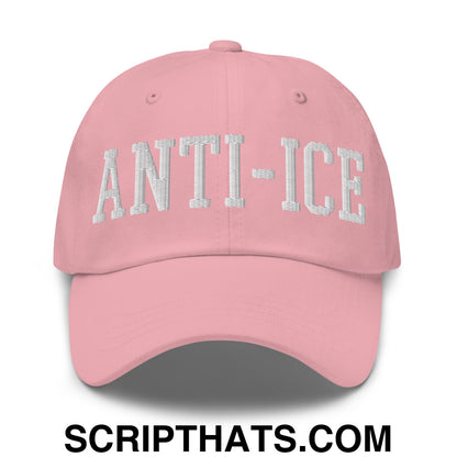 Anti-ICE Embroidered Unstructured Dad Hat Pink
