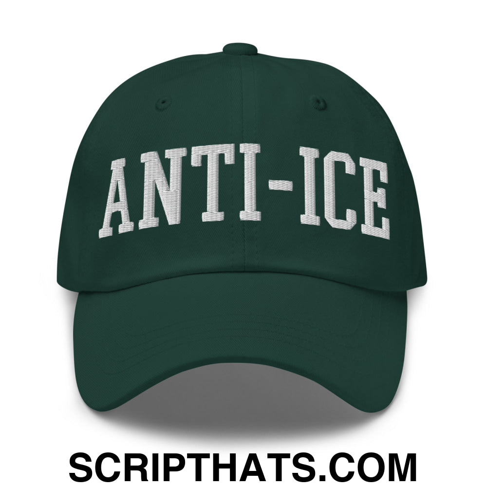 Anti-ICE Embroidered Unstructured Dad Hat Spruce
