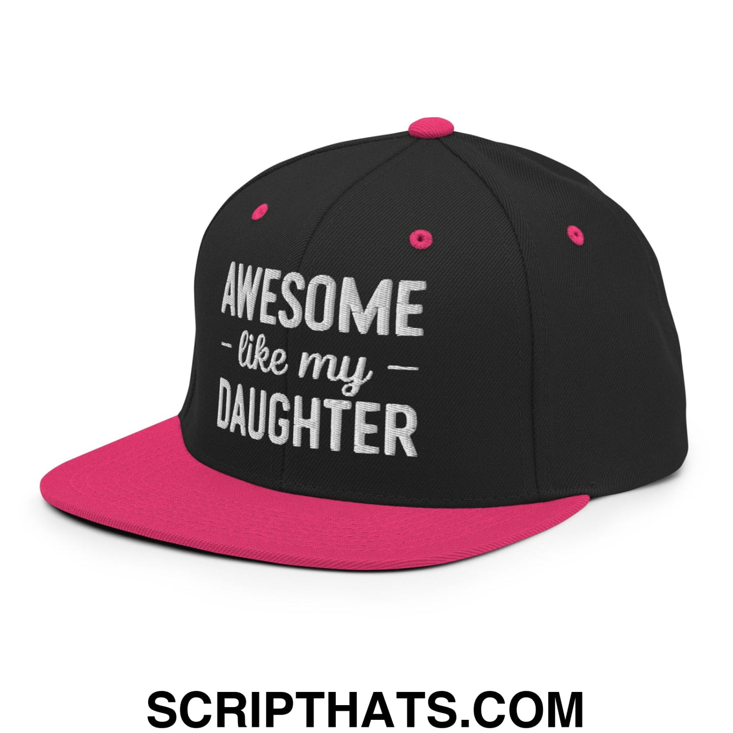 Awesome Like My Daughter Embroidered Flat Bill Brim Snapback Hat Black Neon Pink