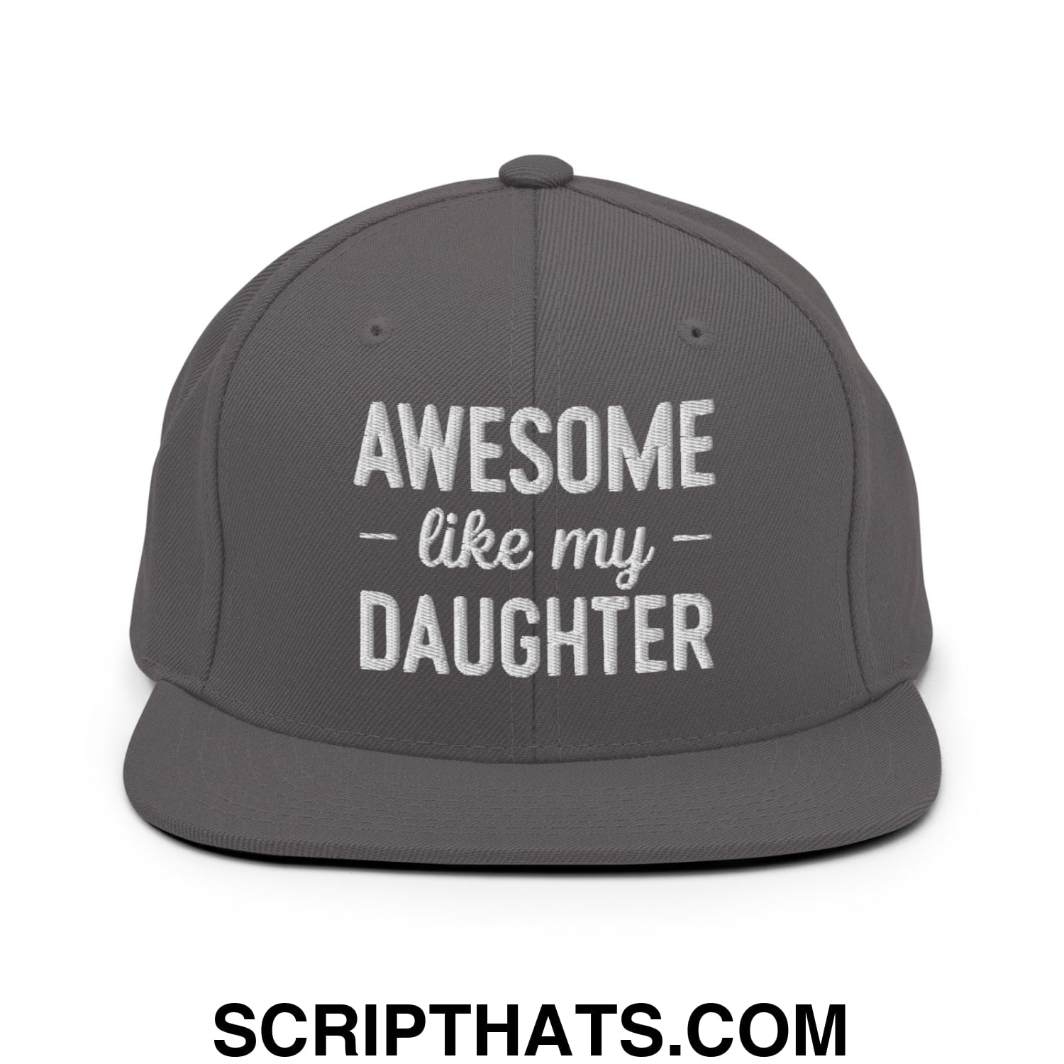 Awesome Like My Daughter Embroidered Flat Bill Brim Snapback Hat Dark Grey