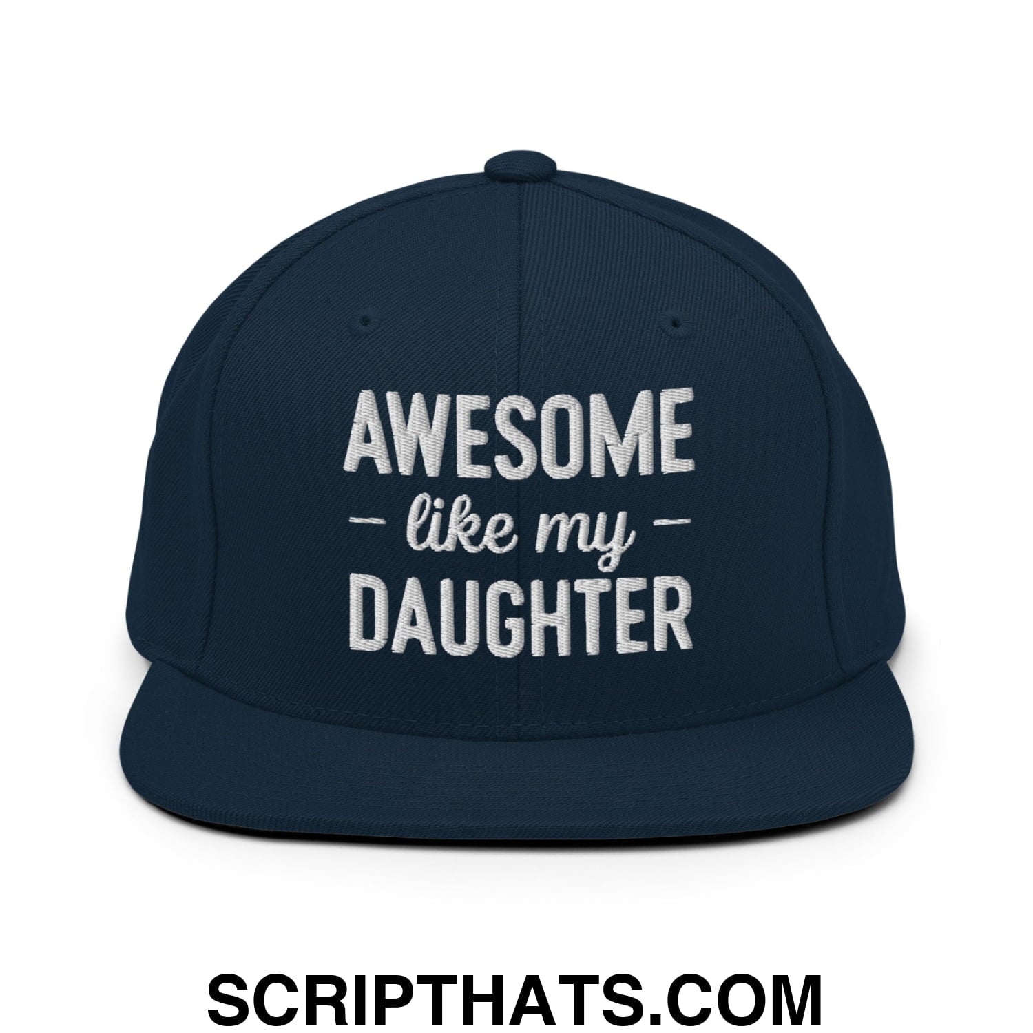 Awesome Like My Daughter Embroidered Flat Bill Brim Snapback Hat Dark Navy