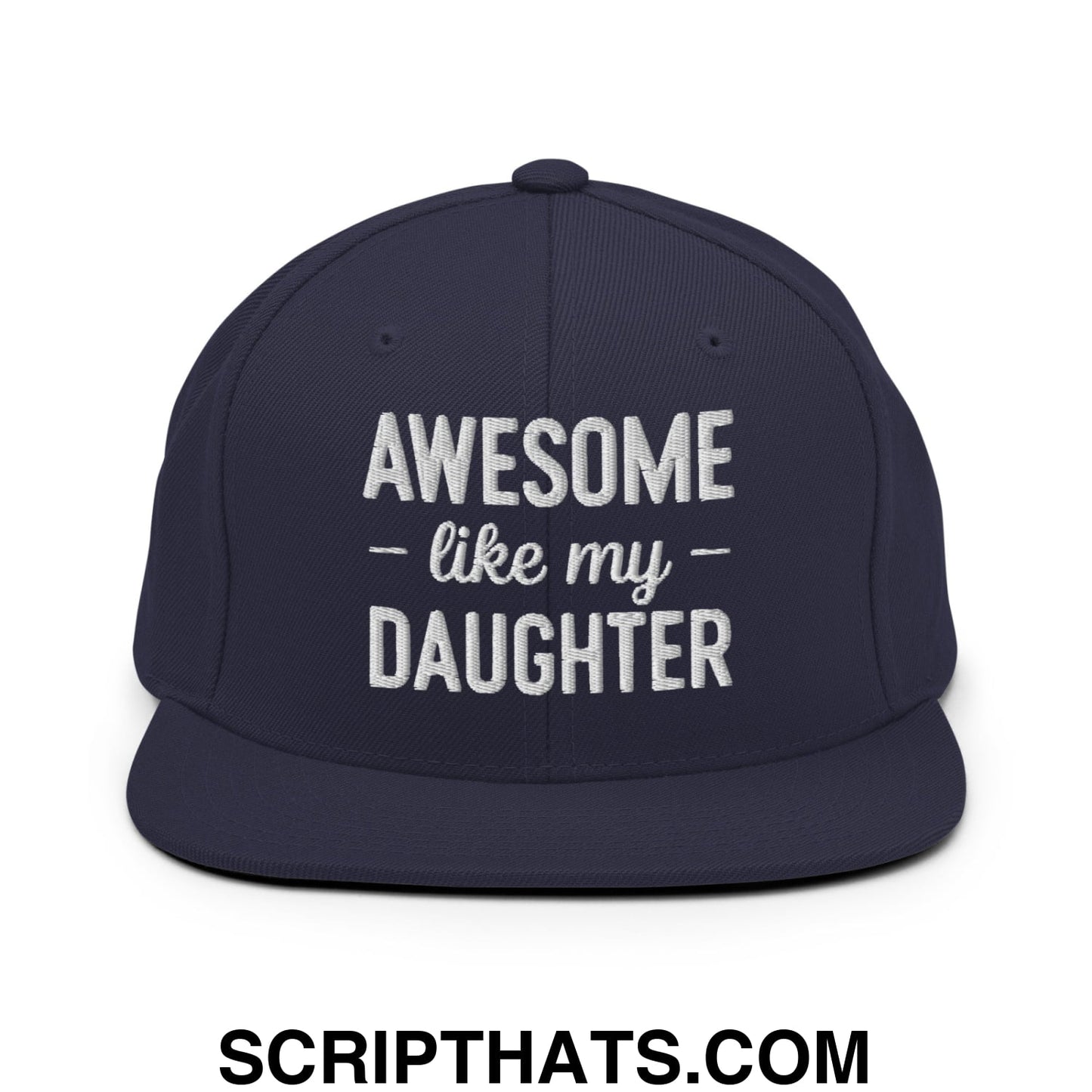 Awesome Like My Daughter Embroidered Flat Bill Brim Snapback Hat Navy