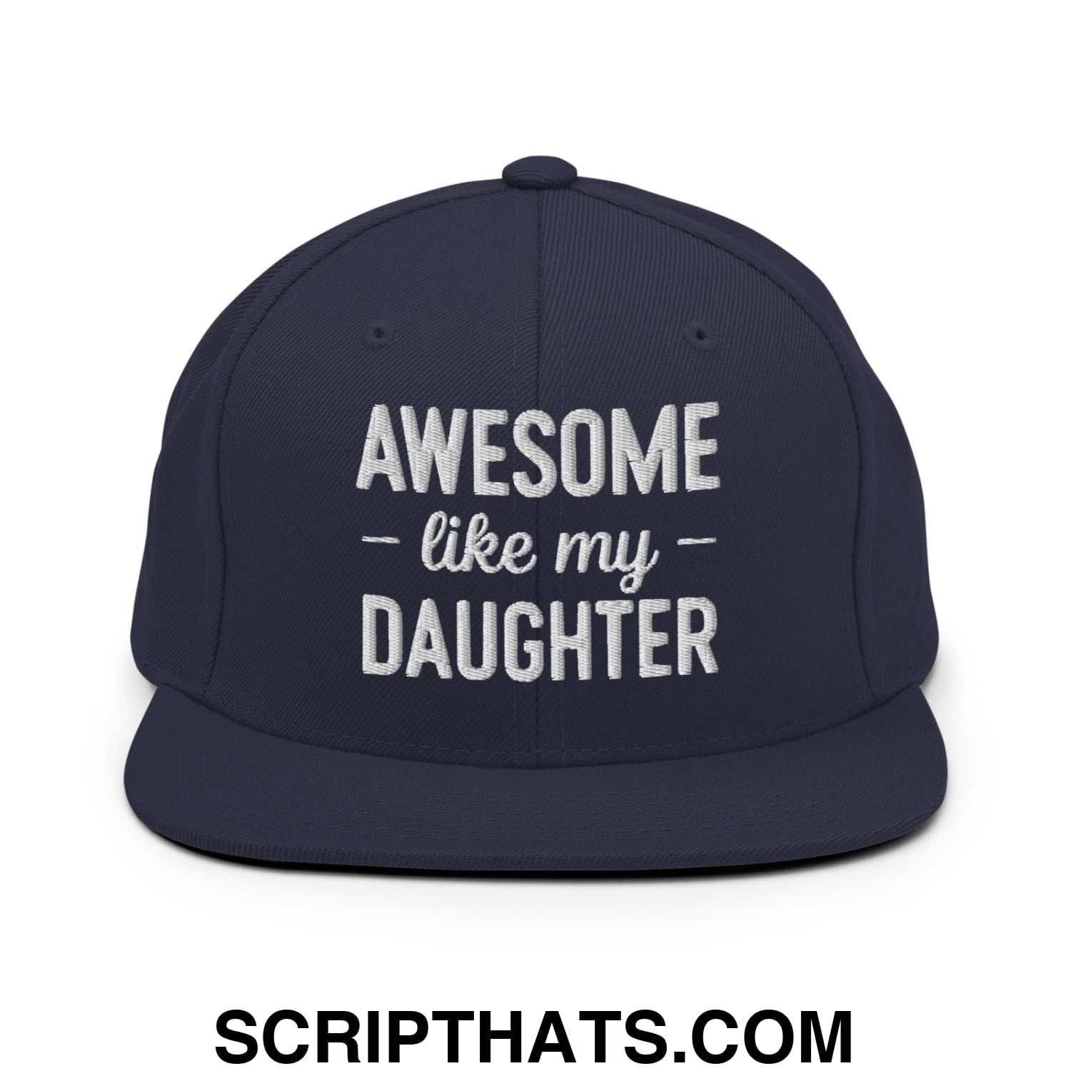 Awesome Like My Daughter Embroidered Flat Bill Brim Snapback Hat Navy