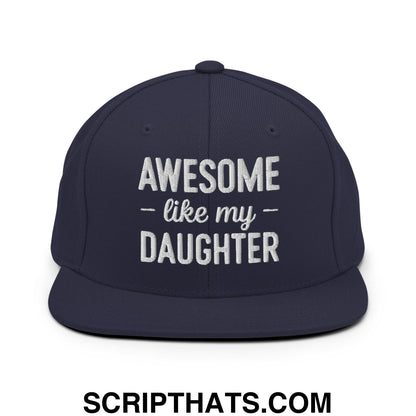 Awesome Like My Daughter Embroidered Flat Bill Brim Snapback Hat Navy