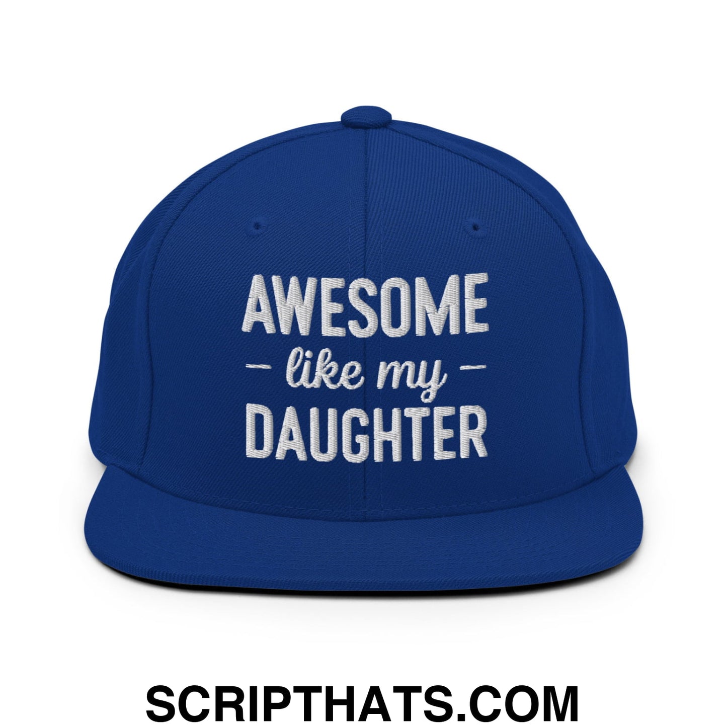 Awesome Like My Daughter Embroidered Flat Bill Brim Snapback Hat Royal Blue