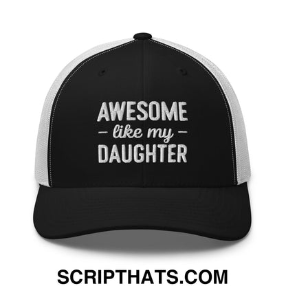 Awesome Like My Daughter Embroidered Mesh Trucker Hat Black White