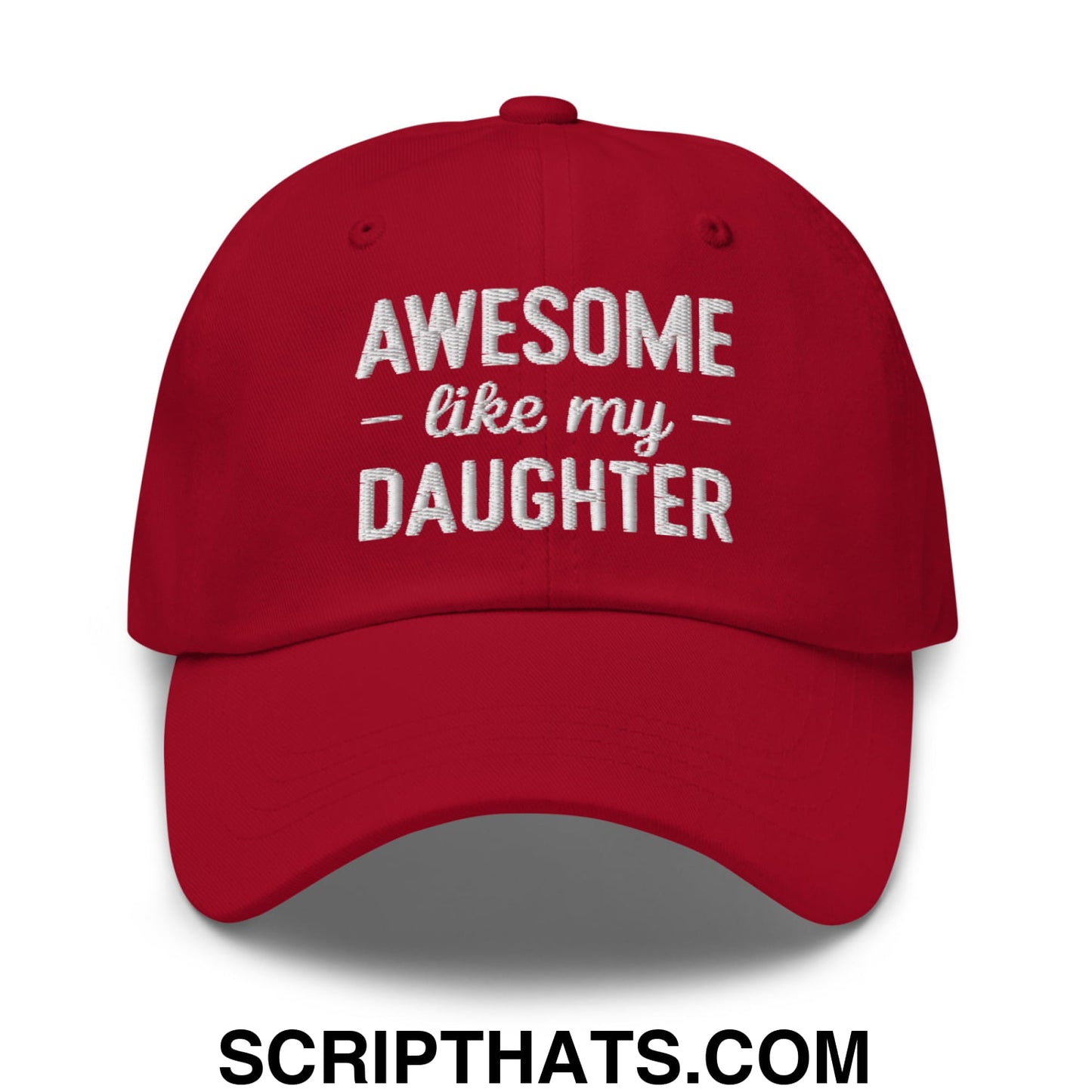 Awesome Like My Daughter Embroidered Unstructured Dad Hat Cranberry