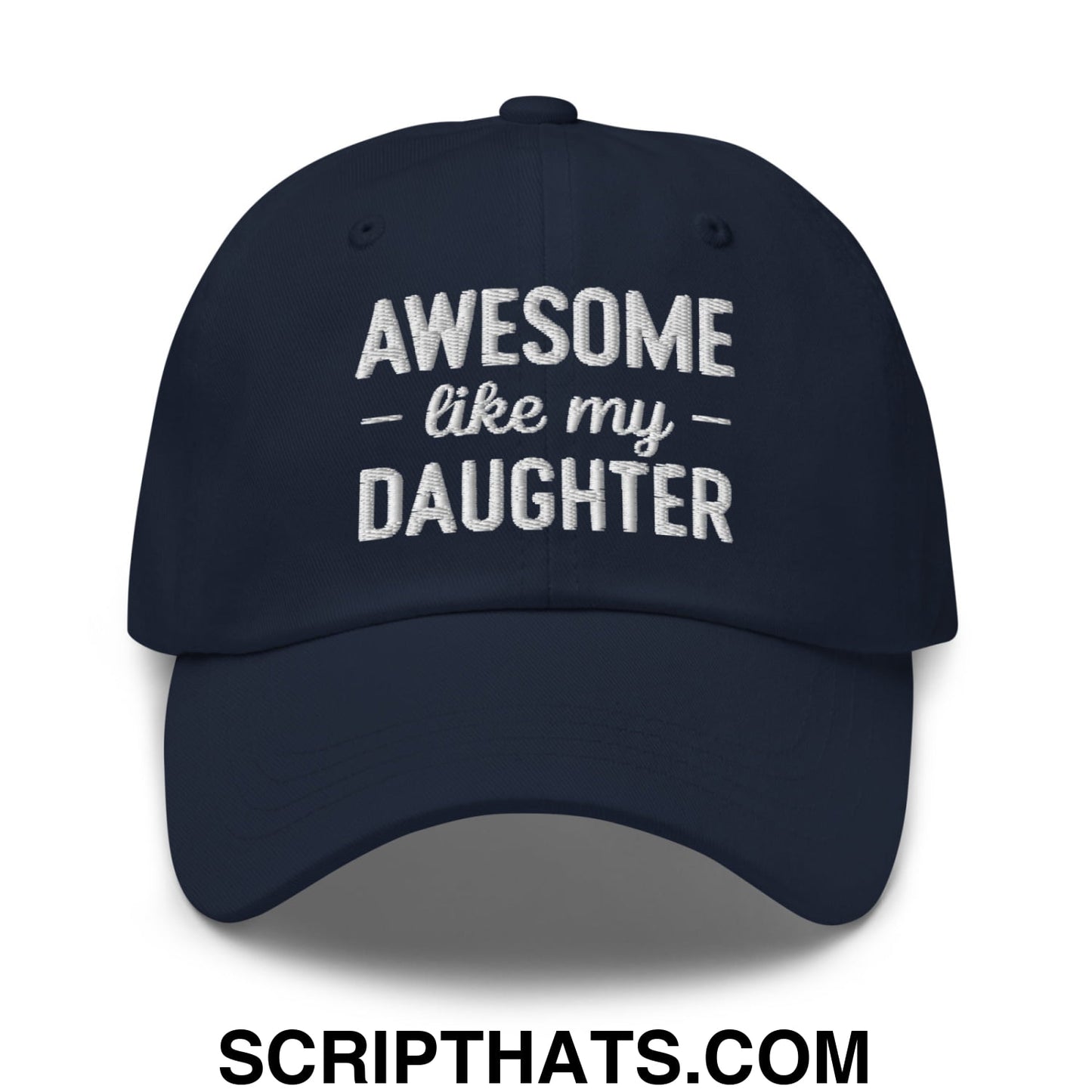Awesome Like My Daughter Embroidered Unstructured Dad Hat Navy