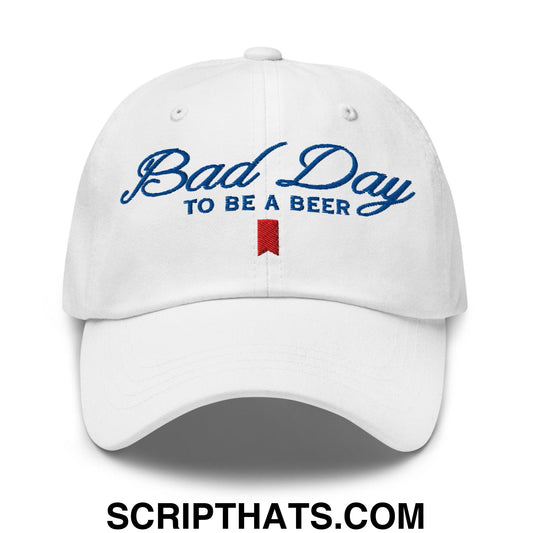Bad Day to be a Beer Embroidered Dad Hat Default Title