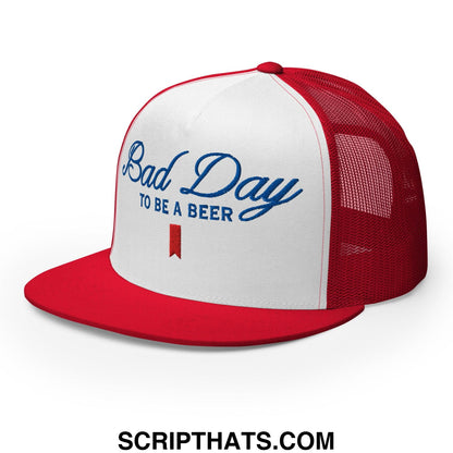 Bad Day to be a Beer Embroidered Flat Bill Brim Mesh Trucker Hat Red White Red
