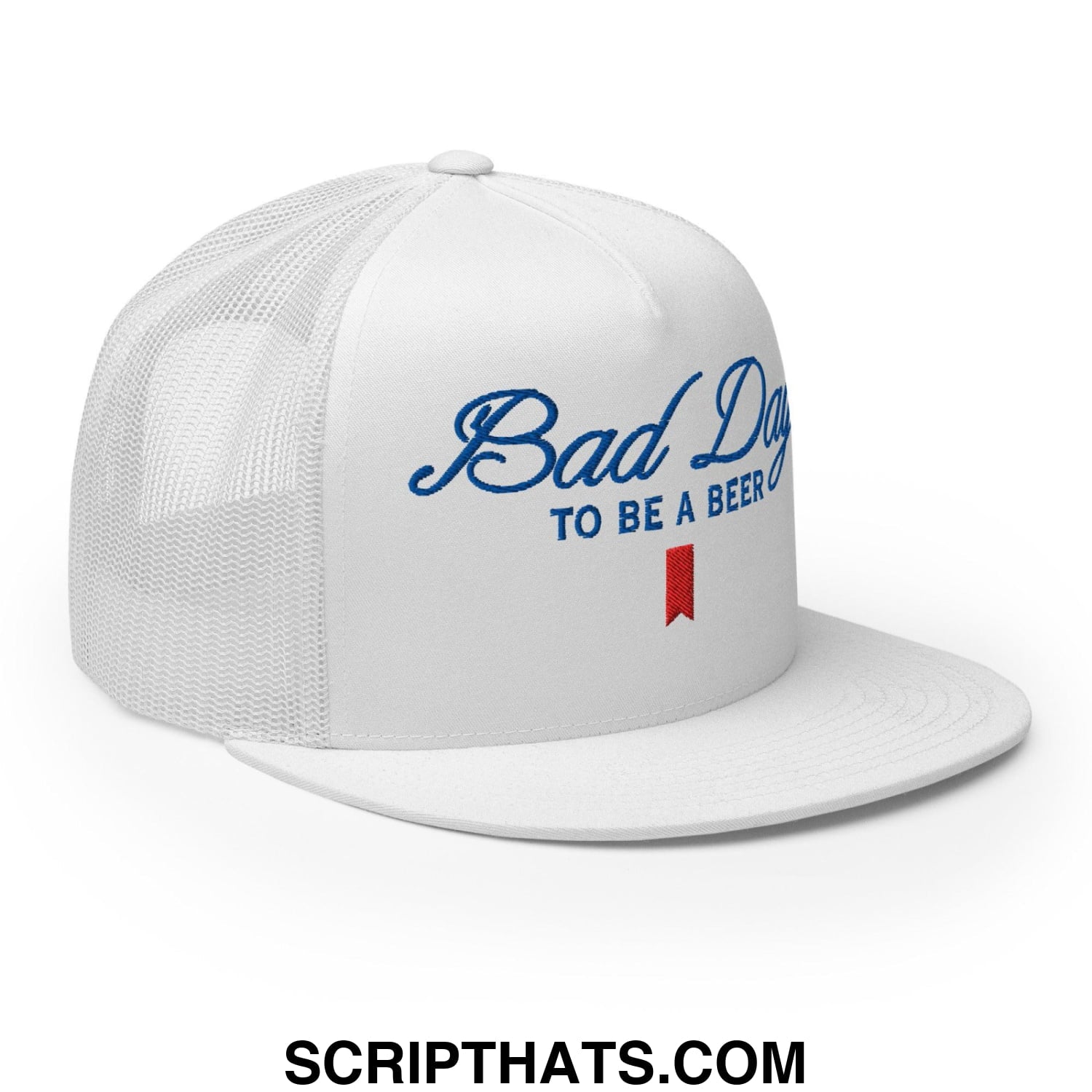 Bad Day to be a Beer Embroidered Flat Bill Brim Mesh Trucker Hat White