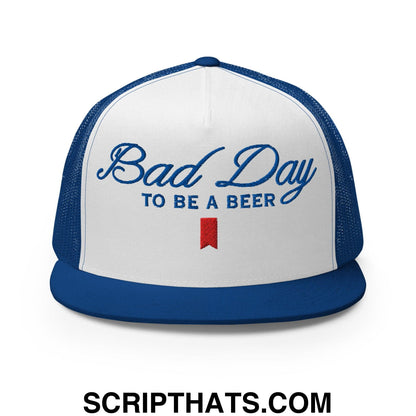 Bad Day to be a Beer Embroidered Flat Bill Brim Mesh Trucker Hat Royal White Royal