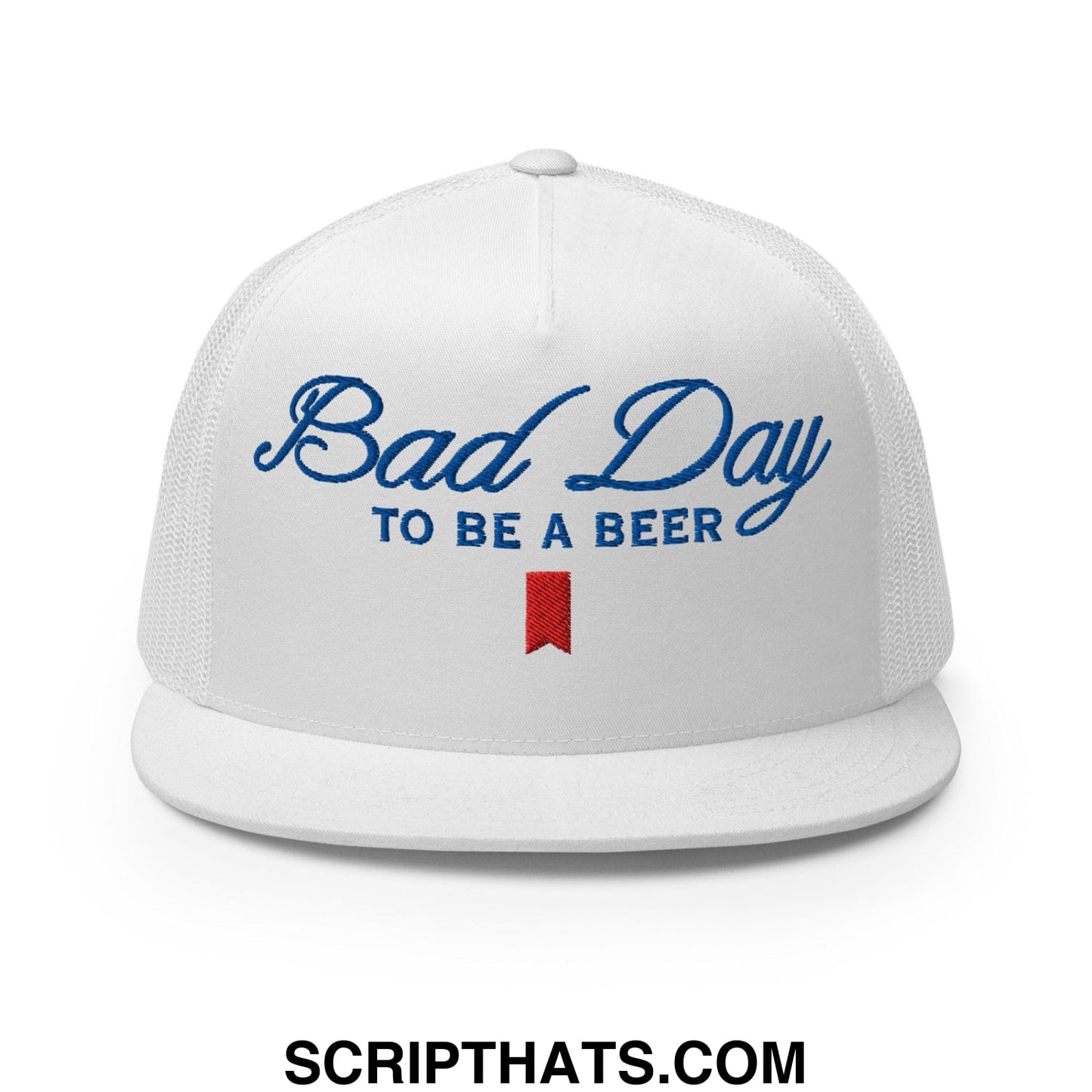 Bad Day to be a Beer Embroidered Flat Bill Brim Mesh Trucker Hat White