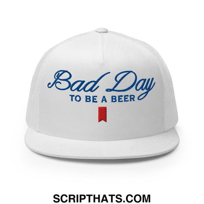 Bad Day to be a Beer Embroidered Flat Bill Brim Mesh Trucker Hat White