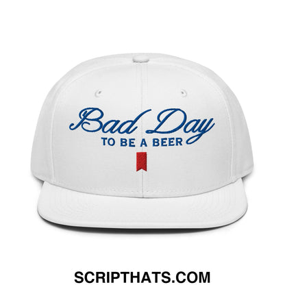 Bad Day to be a Beer Embroidered Flat Bill Brim Snapback Hat Default Title