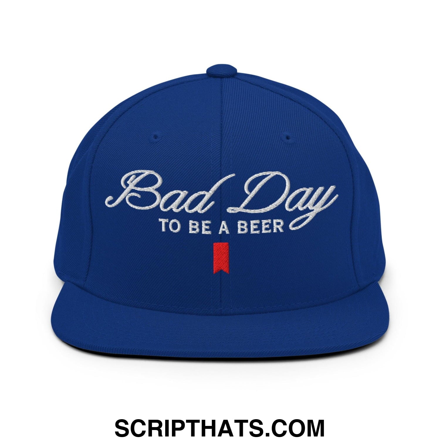 Bad Day to be a Beer Embroidered Flat Bill Brim Snapback Hat Blue Royal Blue
