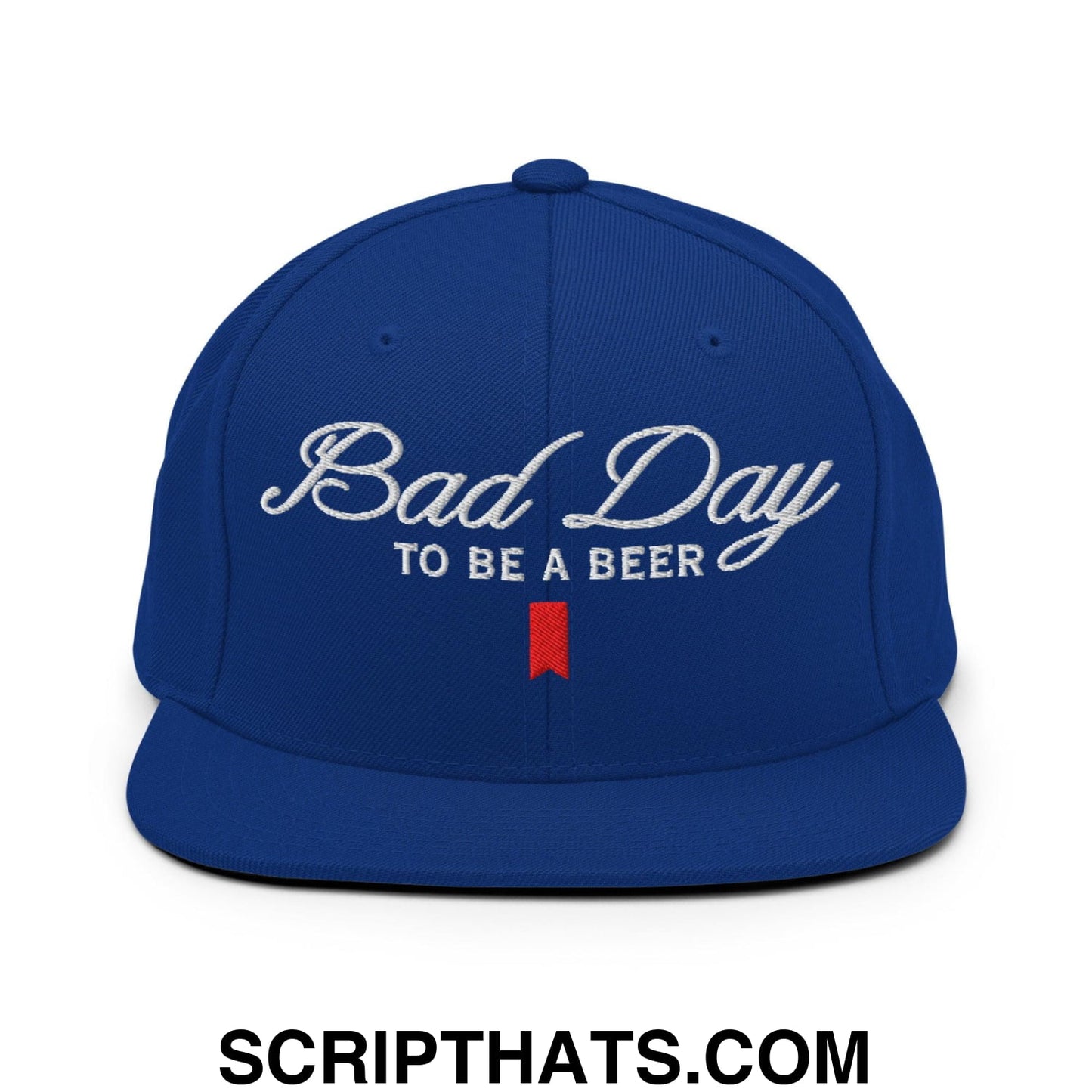 Bad Day to be a Beer Embroidered Flat Bill Brim Snapback Hat Blue Royal Blue