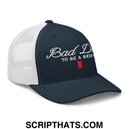 Bad Day to be a Beer Embroidered Mesh Trucker Hat Blue Navy White