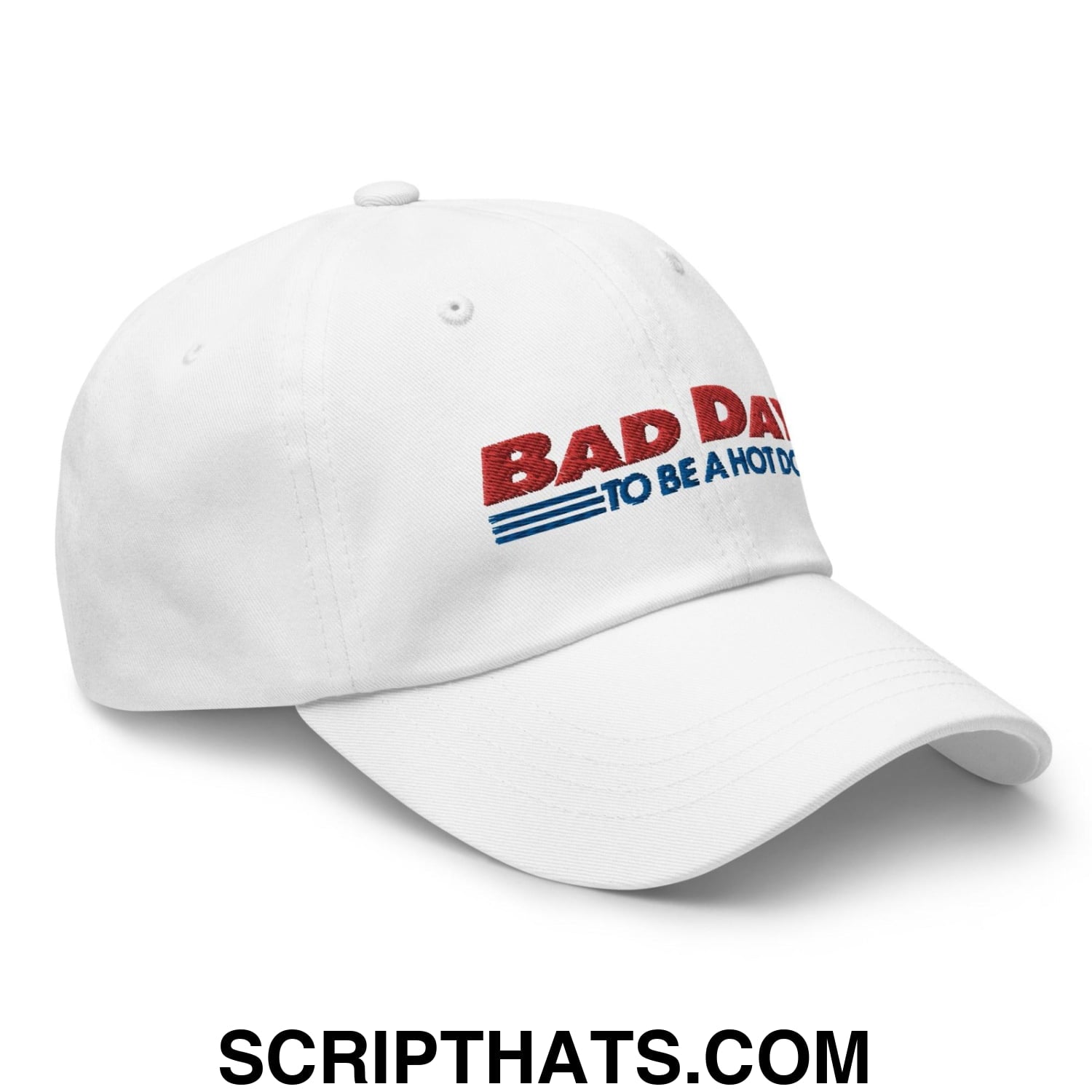 Bad Day to Be a Hot Dog Dad Hat White