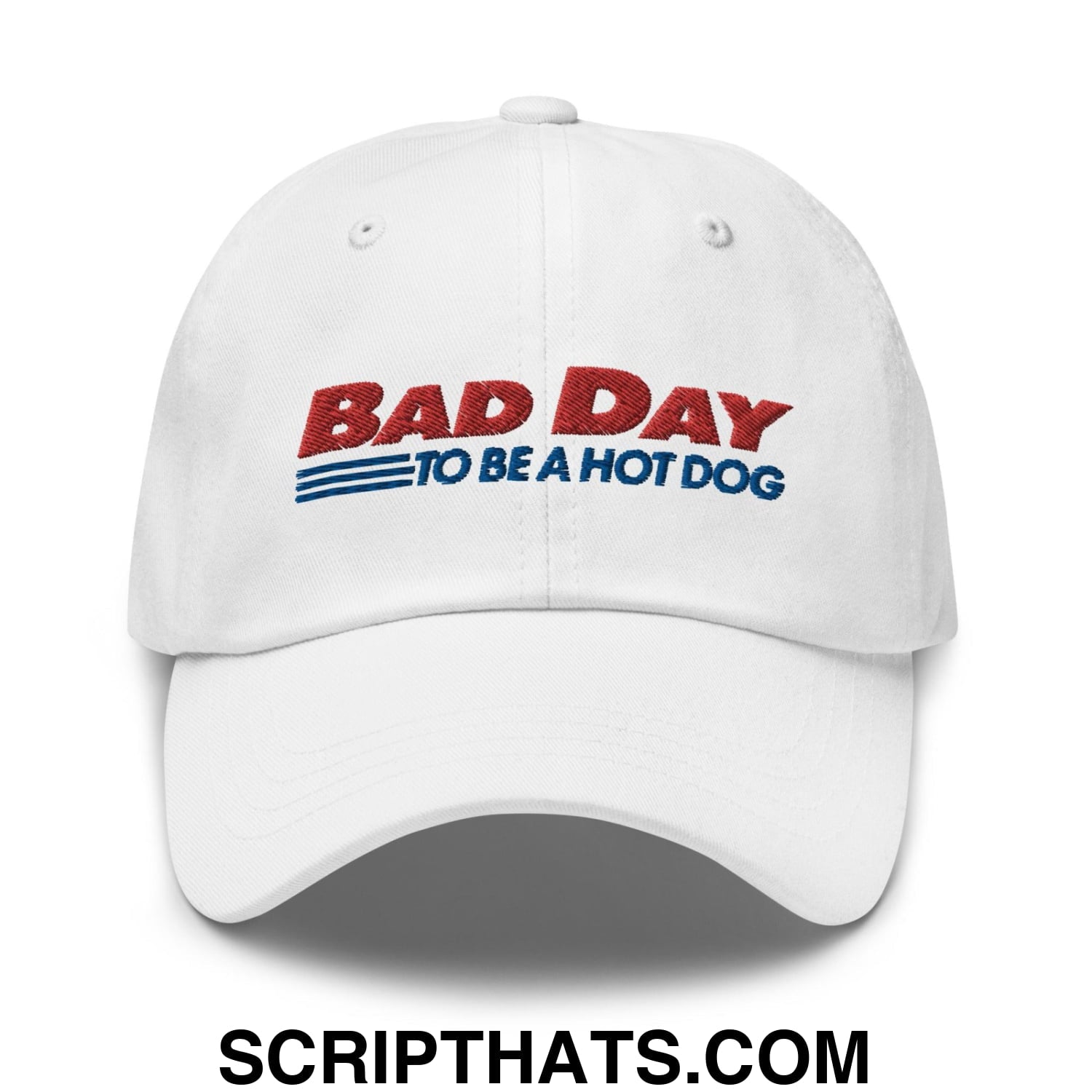 Bad Day to Be a Hot Dog Dad Hat White