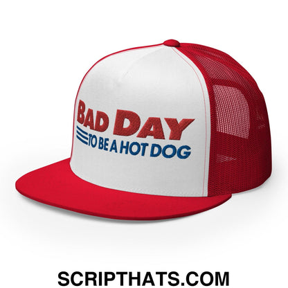 Bad Day to Be a Hot Dog Flat Bill Brim Trucker Hat Red White Red
