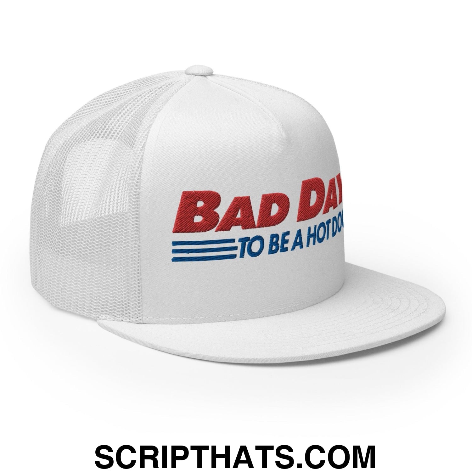 Bad Day to Be a Hot Dog Flat Bill Brim Trucker Hat White